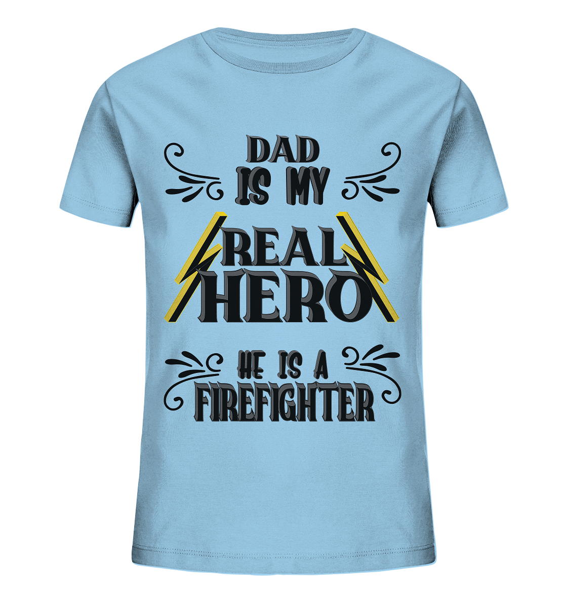 My Real Hero, Firefighter Dad - Kids Organic Shirt