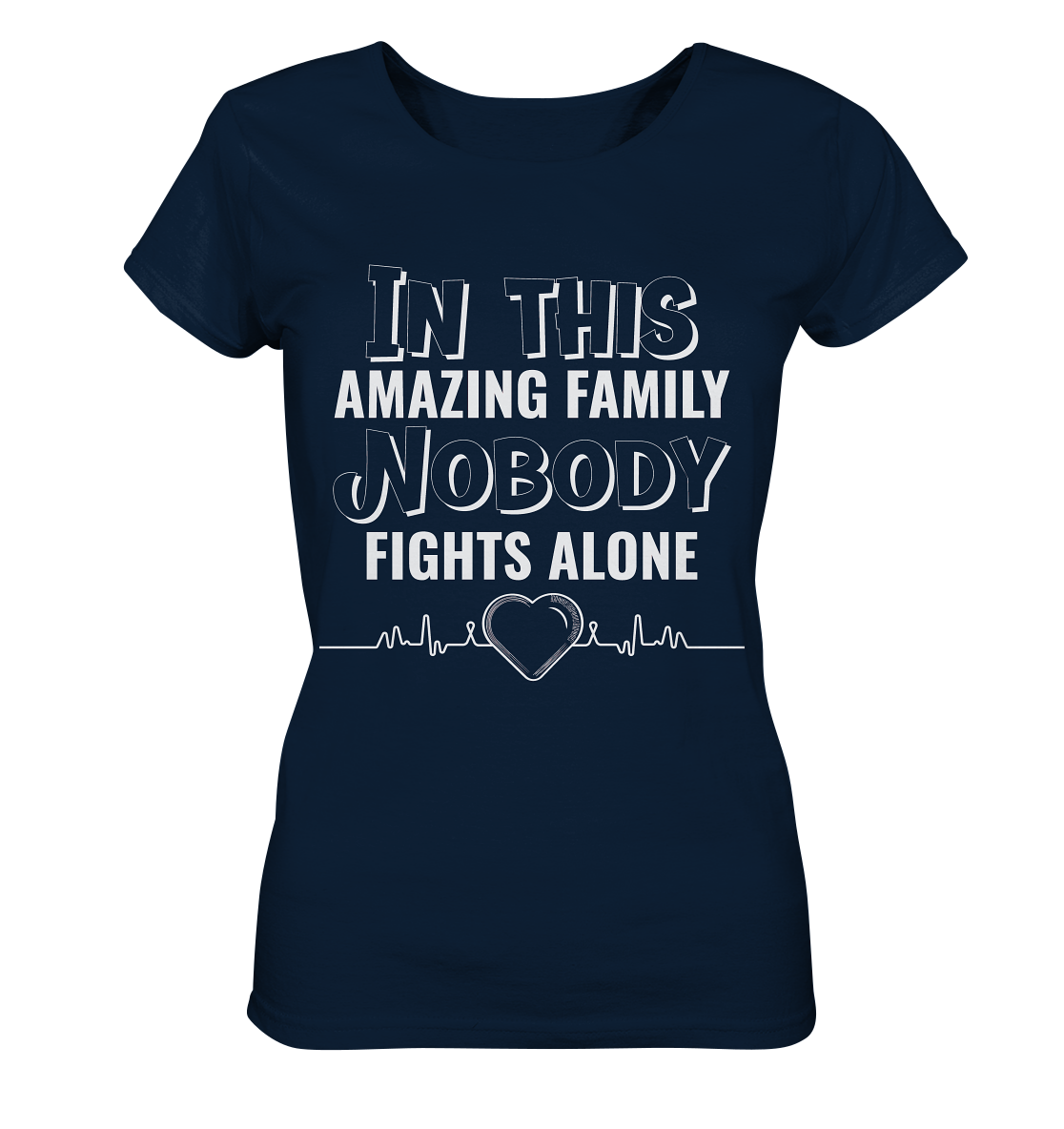 NOBODY FIGHTS ALONE- Streetwear, Casual Fashion für die ganze Familie - Ladies Organic Shirt
