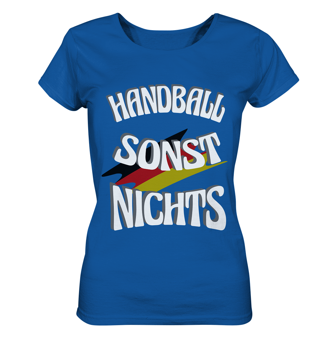 Handball sonst Nichts, mit Leib und Seele Fan, Handballfans - Ladies Organic Shirt
