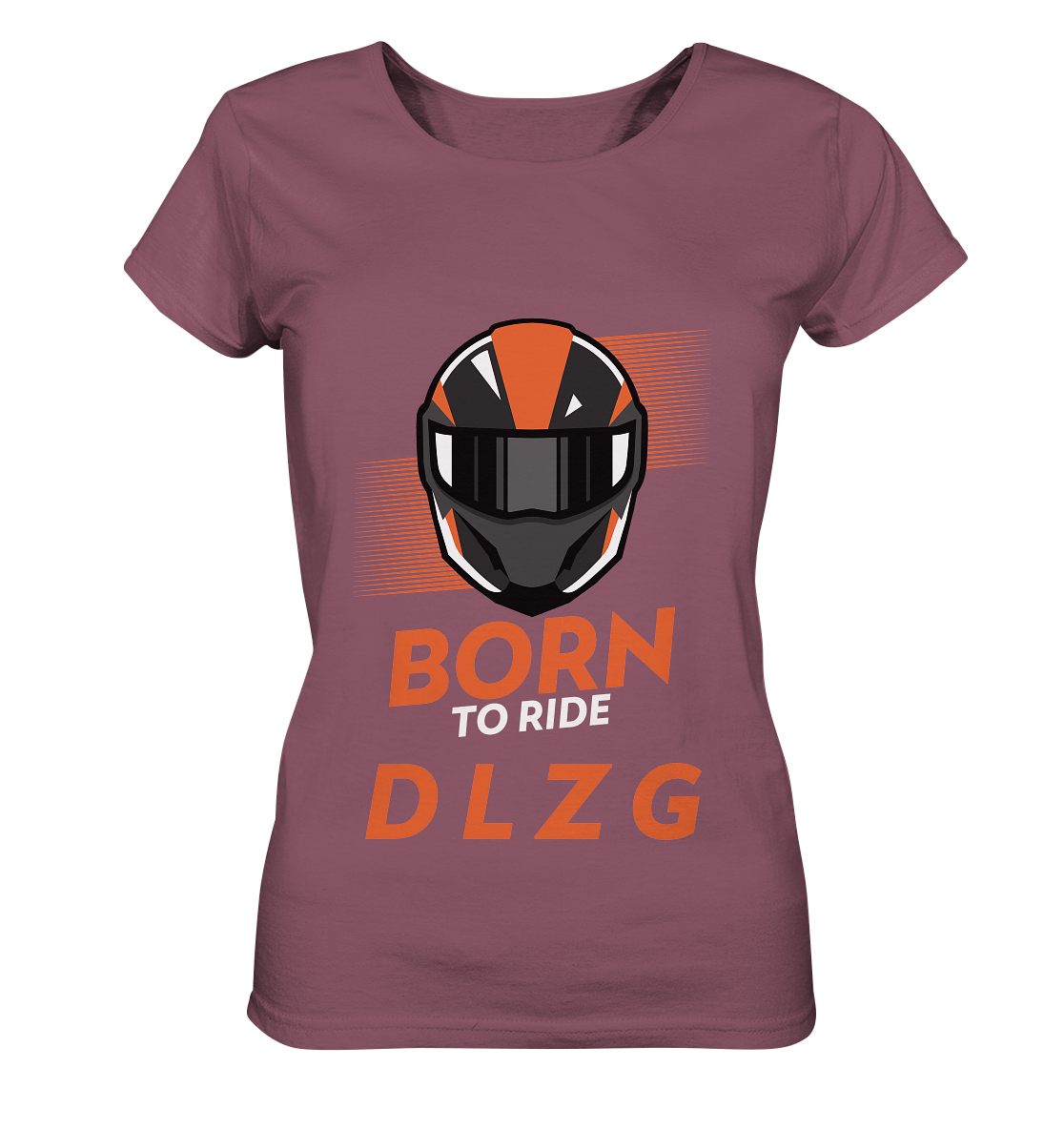 DLzG "Born to Ride" Fun Motiv- Damen Organic Shirt