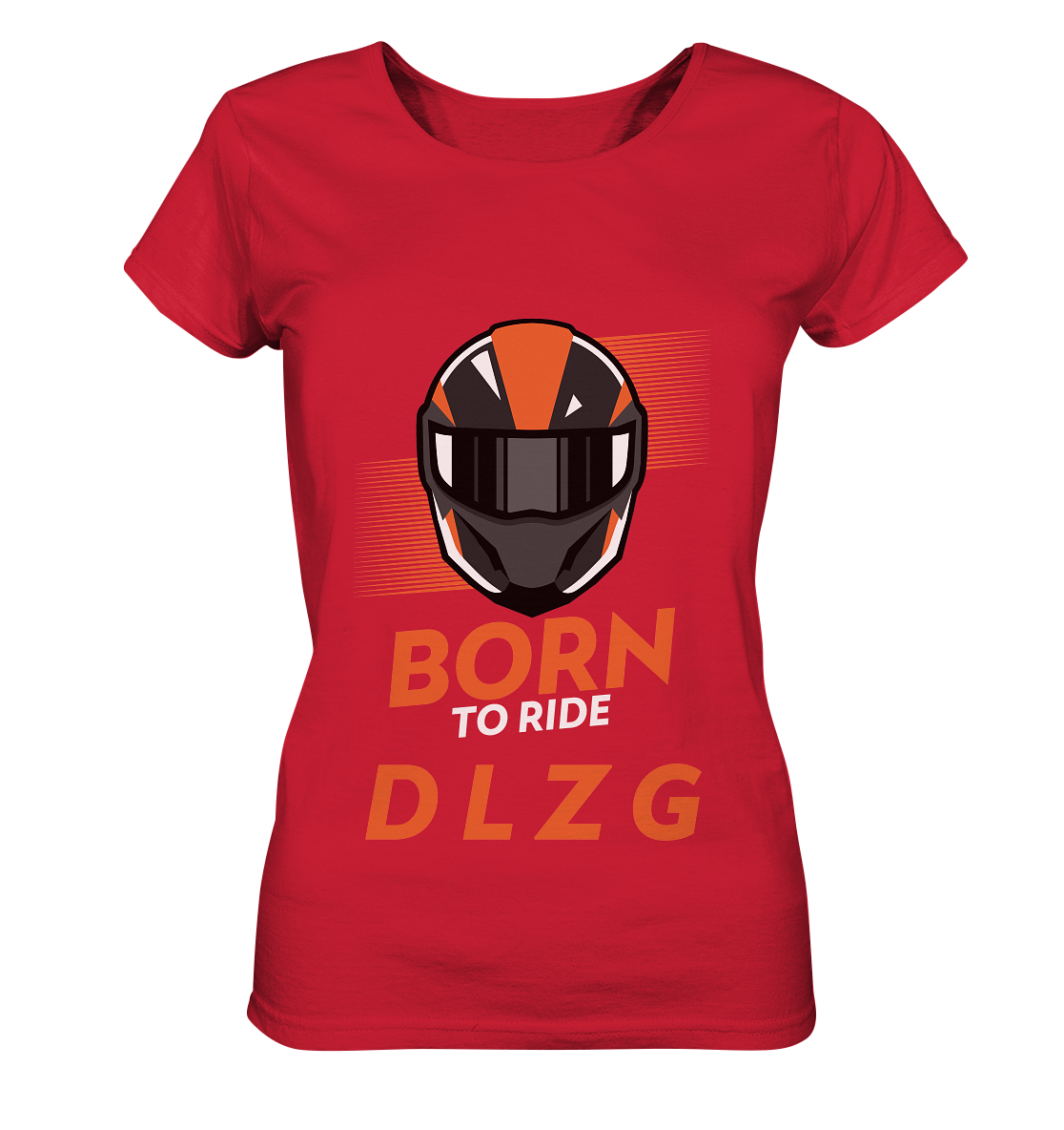 DLzG "Born to Ride" Fun Motiv- Damen Organic Shirt
