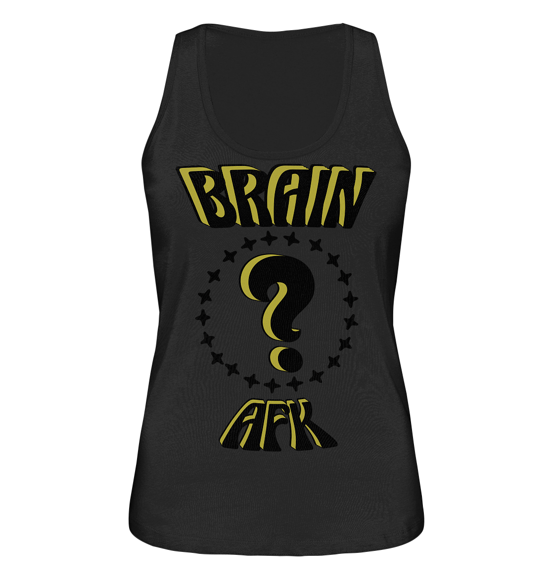Brain AFK, bin mal abwesend, Trendy - Ladies Organic Tank-Top