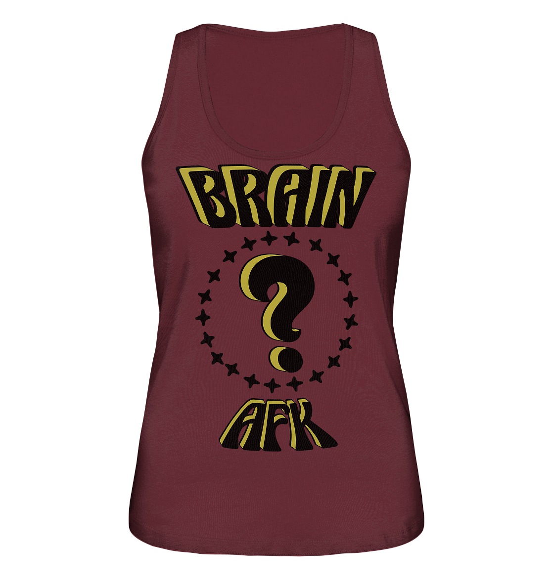Brain AFK, bin mal abwesend, Trendy - Ladies Organic Tank-Top