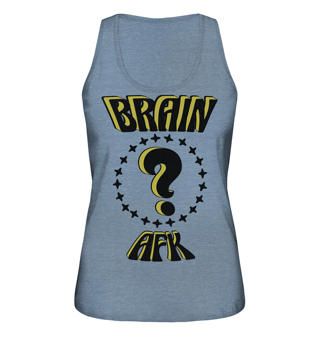 Brain AFK, bin mal abwesend, Trendy - Ladies Organic Tank-Top