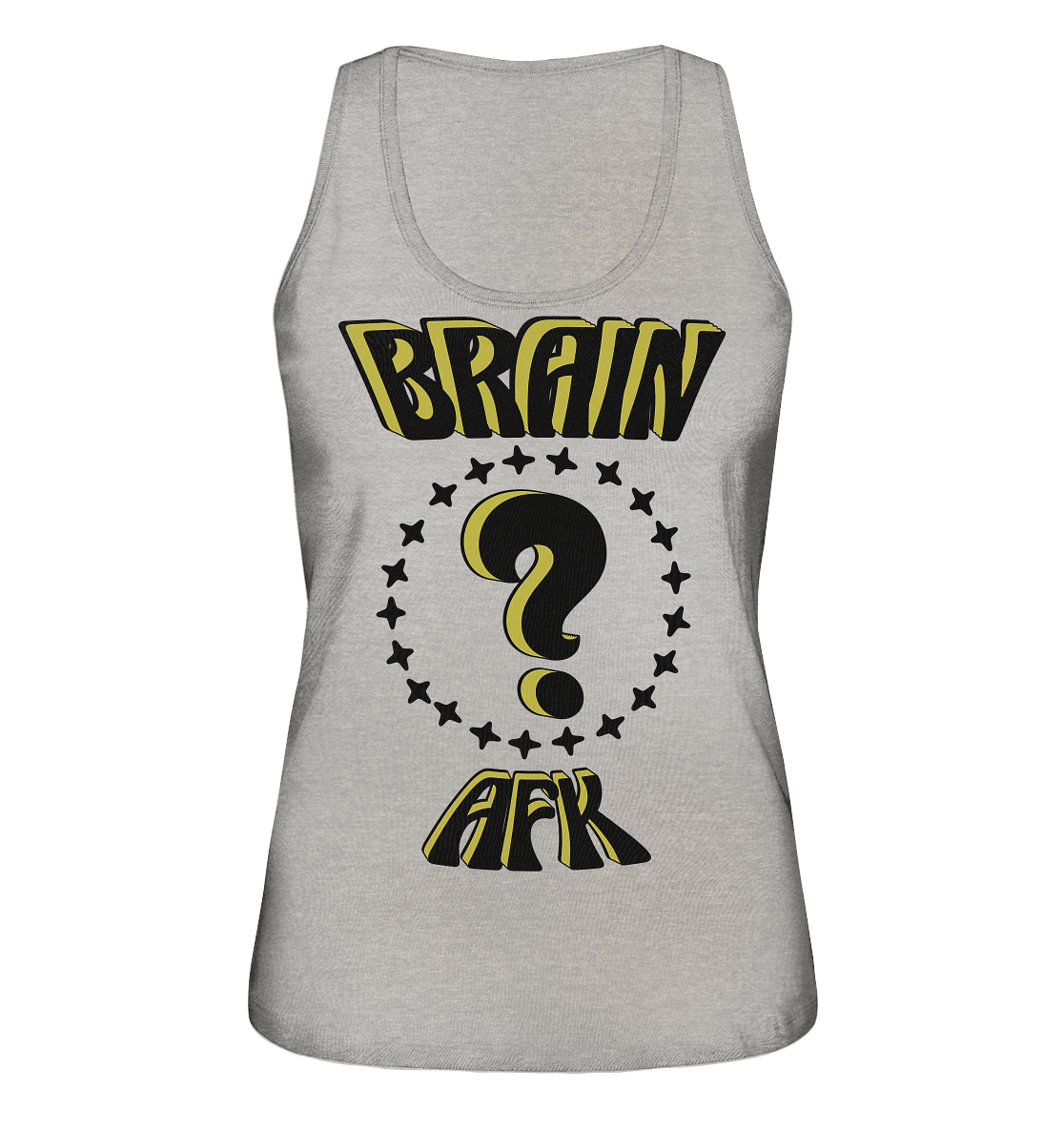 Brain AFK, bin mal abwesend, Trendy - Ladies Organic Tank-Top
