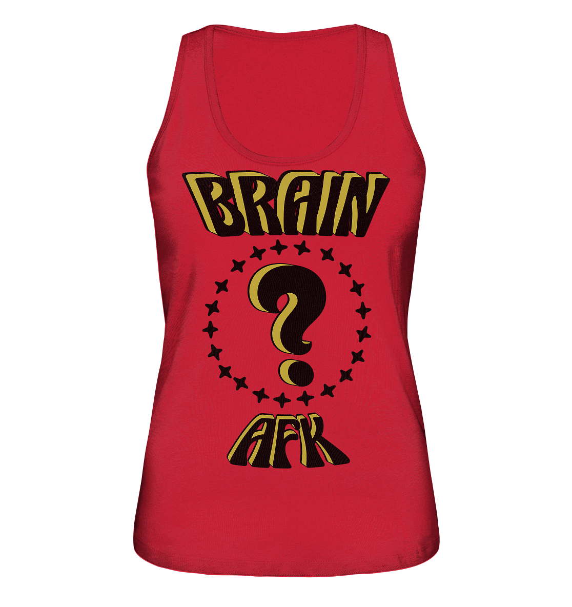 Brain AFK, bin mal abwesend, Trendy - Ladies Organic Tank-Top