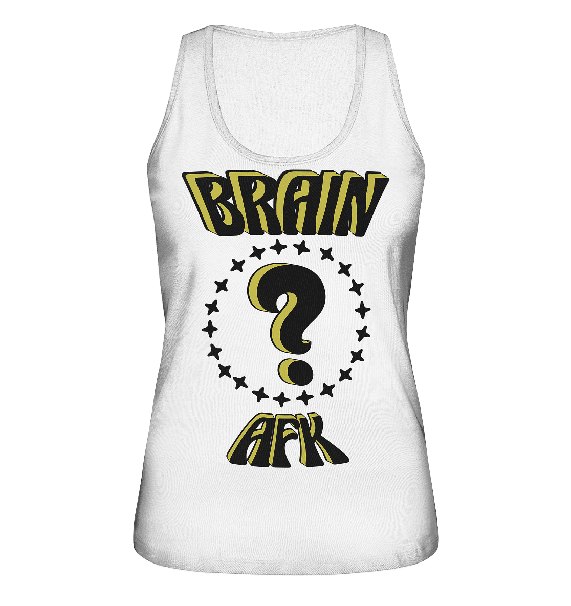 Brain AFK, bin mal abwesend, Trendy - Ladies Organic Tank-Top
