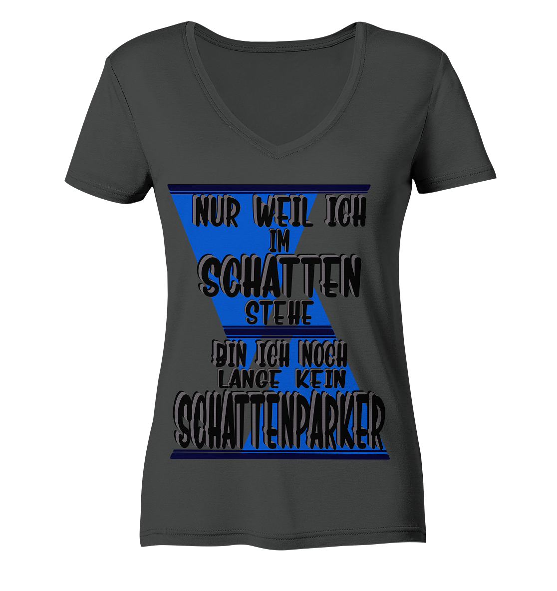Schattenparker, mein Statement dazu - Ladies Organic V-Neck Shirt