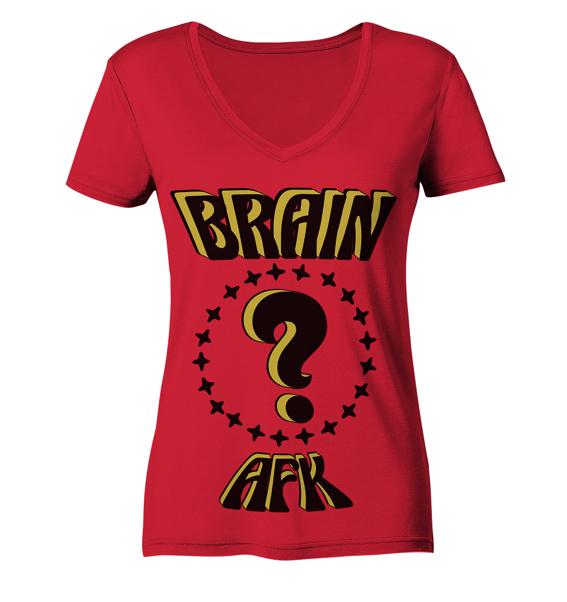 Brain AFK, bin mal abwesend, Trendy - Ladies Organic V-Neck Shirt