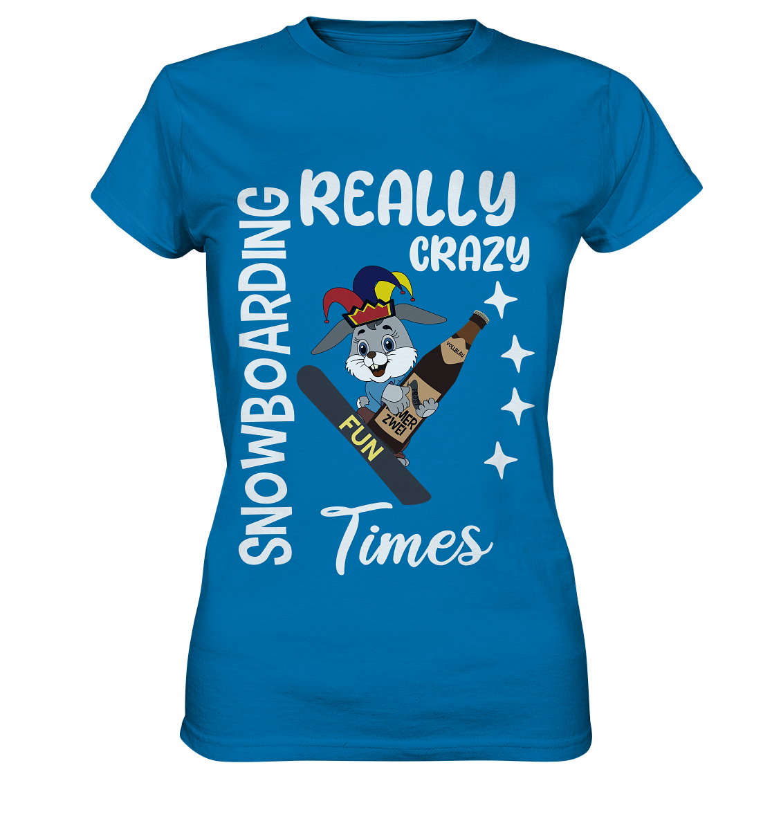 Snowboarding, Crazy Times, Snowboarder, Party - Ladies Premium Shirt