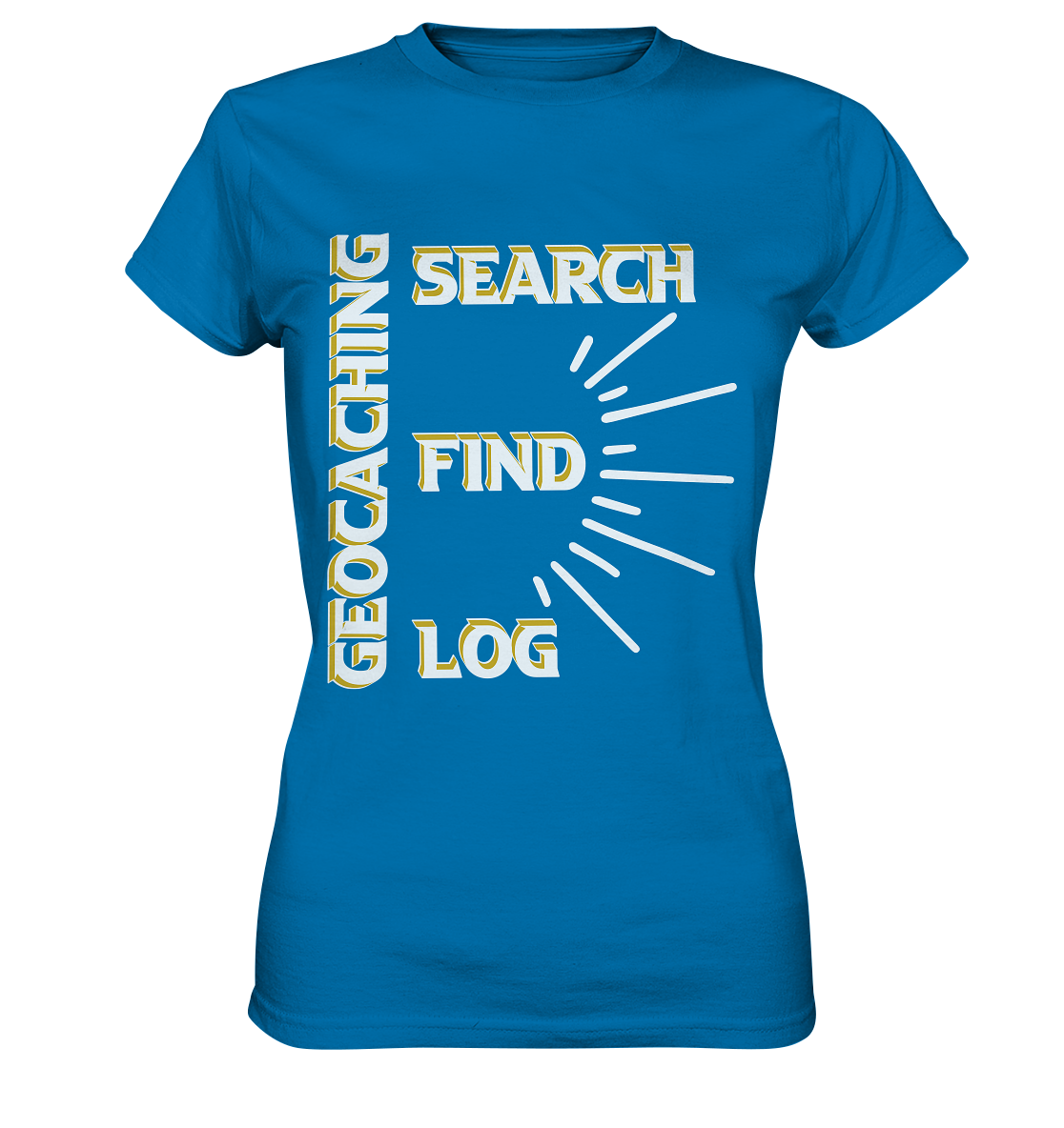 Geocaching-SEARCH-FIND-LOG, Cache Helles Disign - Ladies Premium Shirt