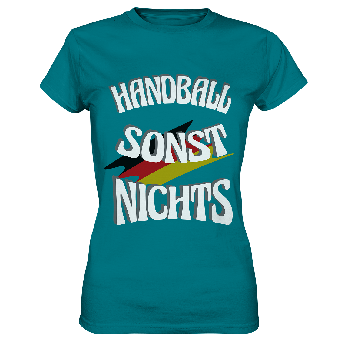 Handball sonst Nichts, mit Leib und Seele Fan, Handballfans - Ladies Premium Shirt