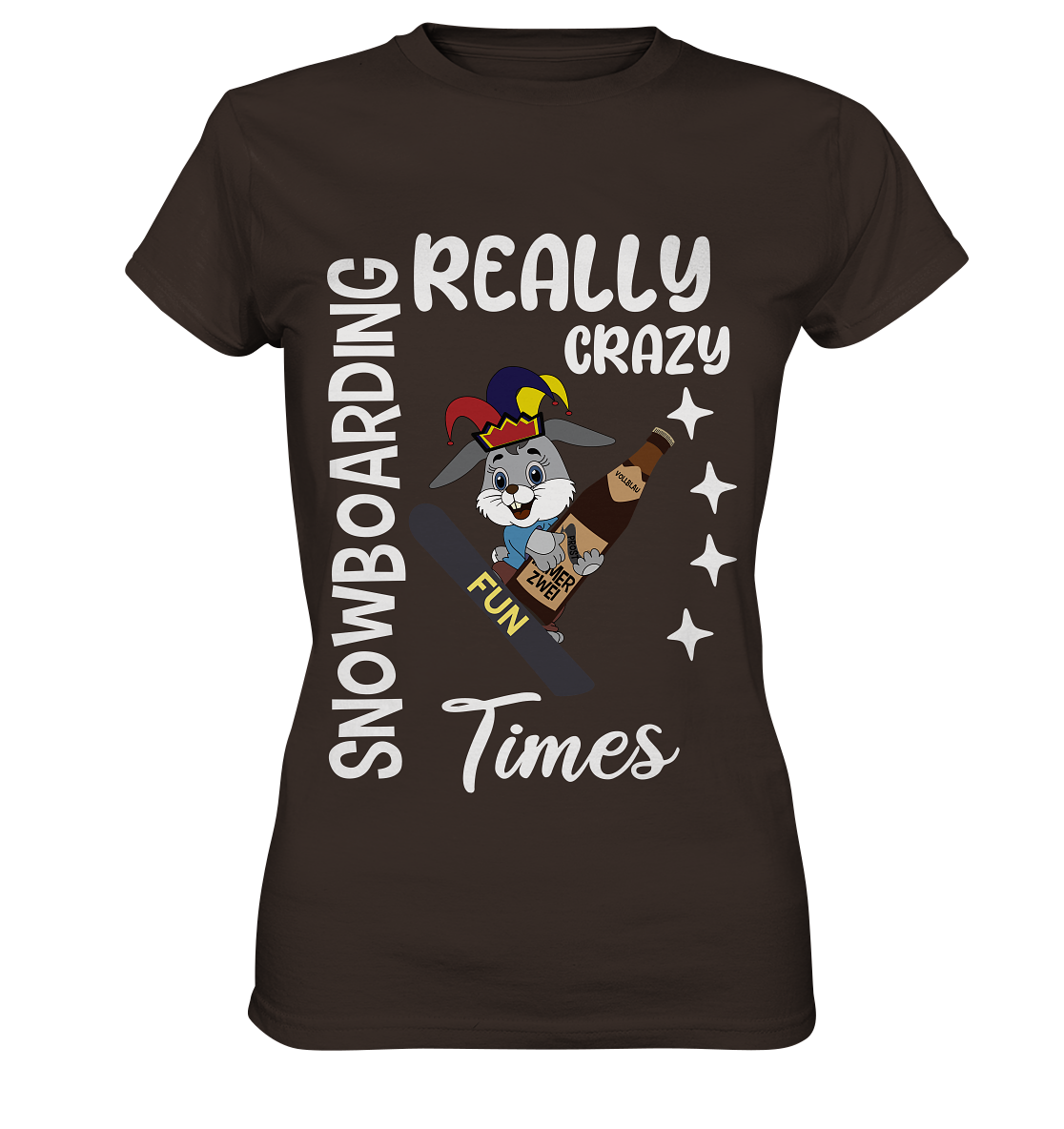 Snowboarding, Crazy Times, Snowboarder, Party - Ladies Premium Shirt
