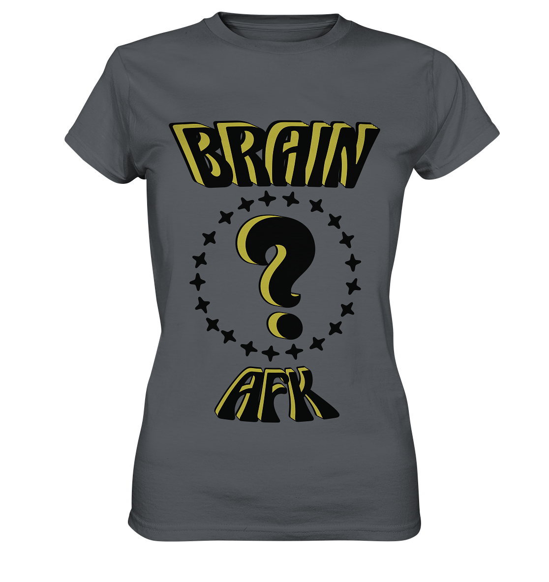 Brain AFK, bin mal abwesend, Trendy - Ladies Premium Shirt
