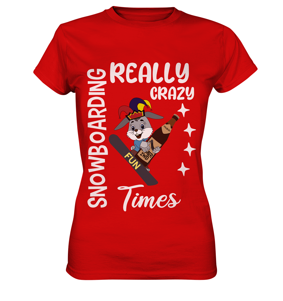 Snowboarding, Crazy Times, Snowboarder, Party - Ladies Premium Shirt