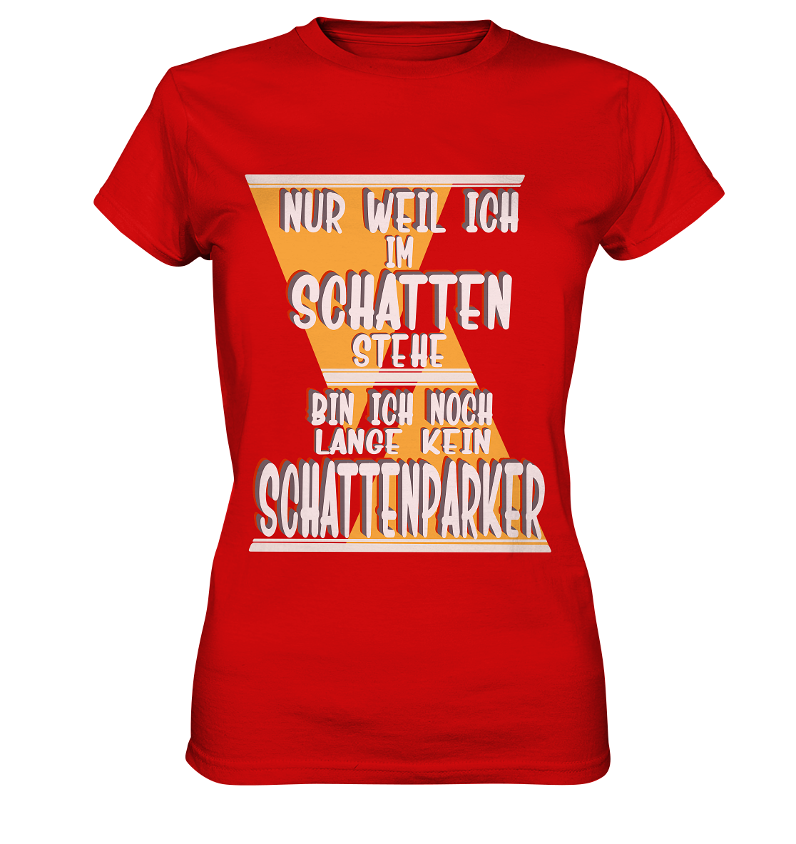 Schattenparker, mein Statement, Helles Design - Ladies Premium Shirt