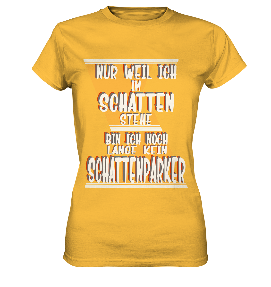 Schattenparker, mein Statement, Helles Design - Ladies Premium Shirt