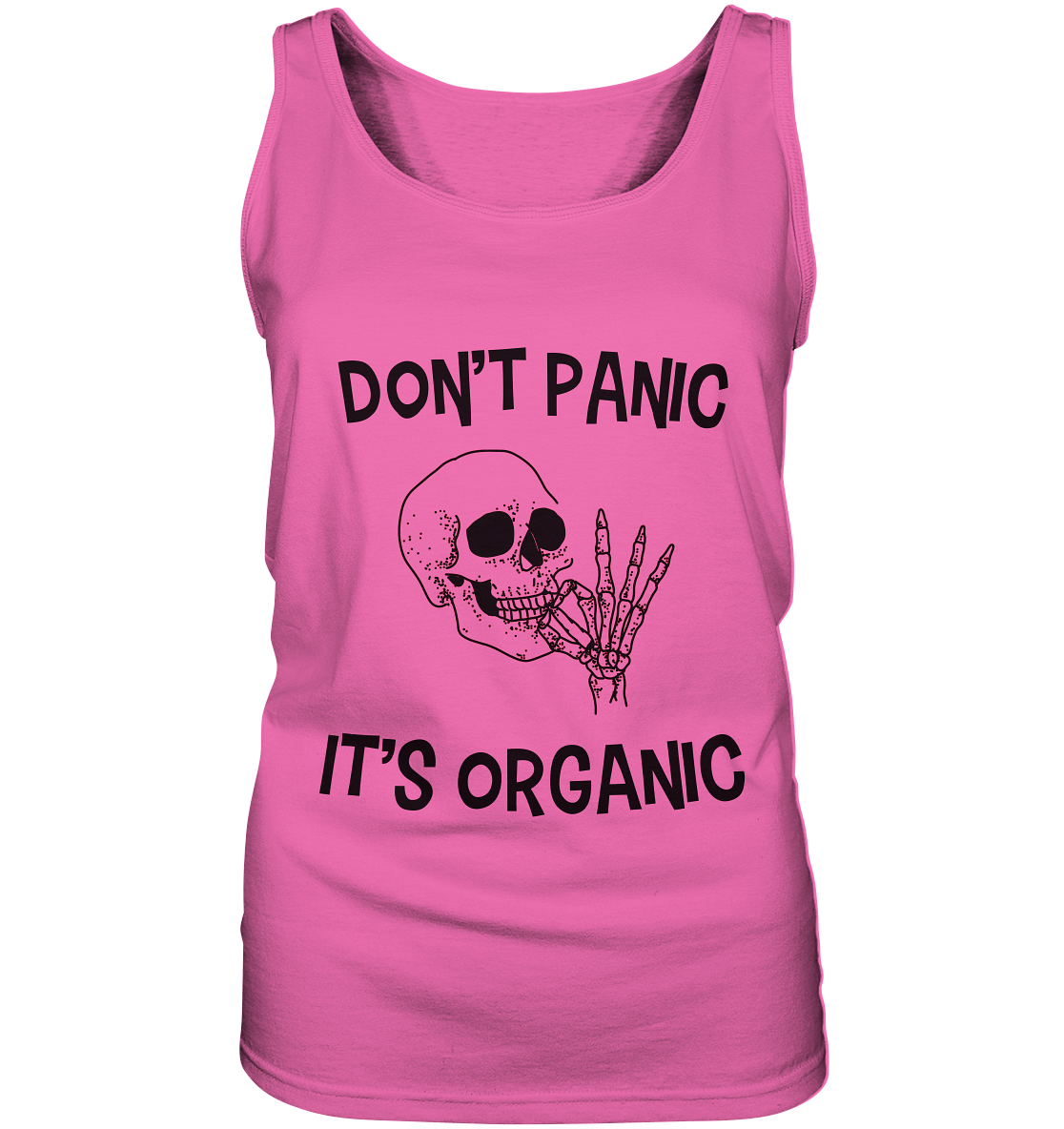 DON'T PANIC IT'S ORGANIC- Streetwear, casual style Hoodies & Co - Ladies Tank-Top