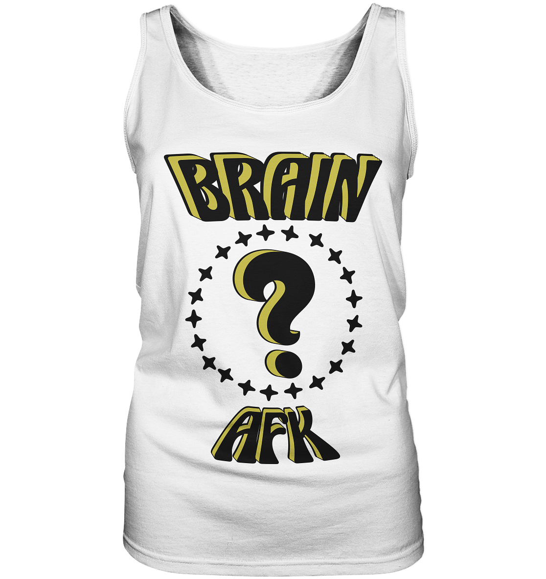 Brain AFK, bin mal abwesend, Trendy - Ladies Tank-Top