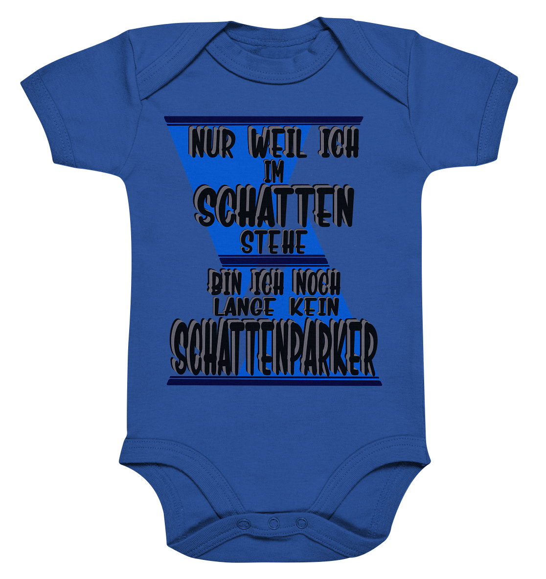 Schattenparker, mein Statement dazu - Organic Baby Bodysuite