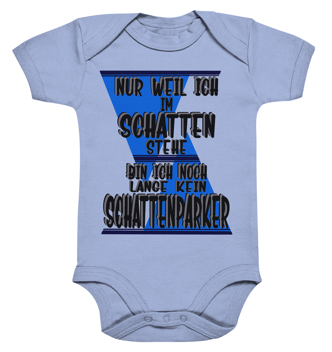 Schattenparker, mein Statement dazu - Organic Baby Bodysuite