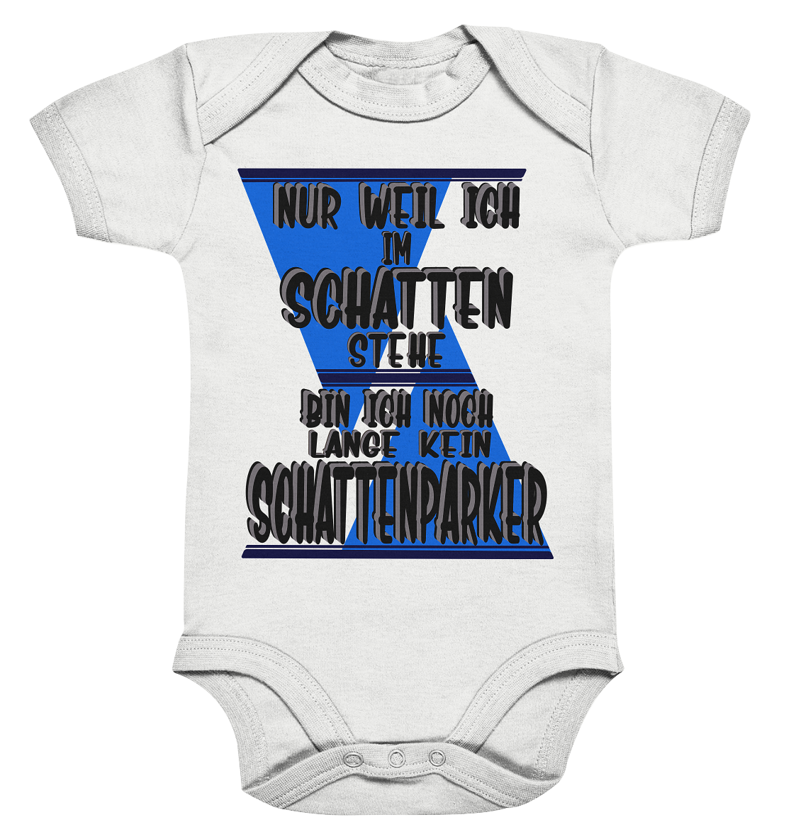 Schattenparker, mein Statement dazu - Organic Baby Bodysuite