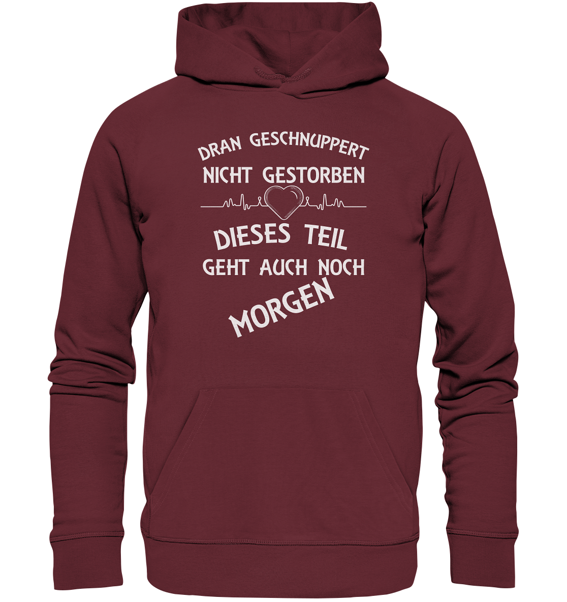 DRAN GESCHNUPPERT - Streetwear - Statements- Shirt, Hoodies & Co - Organic Basic Hoodie