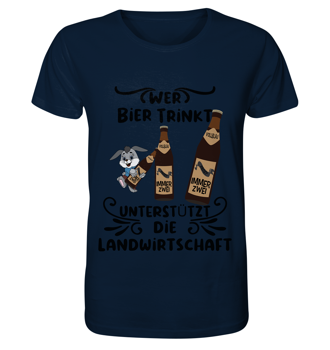 Wer Bier trinkt, Landwirtschaft unterstützen, Party - Organic Basic Shirt