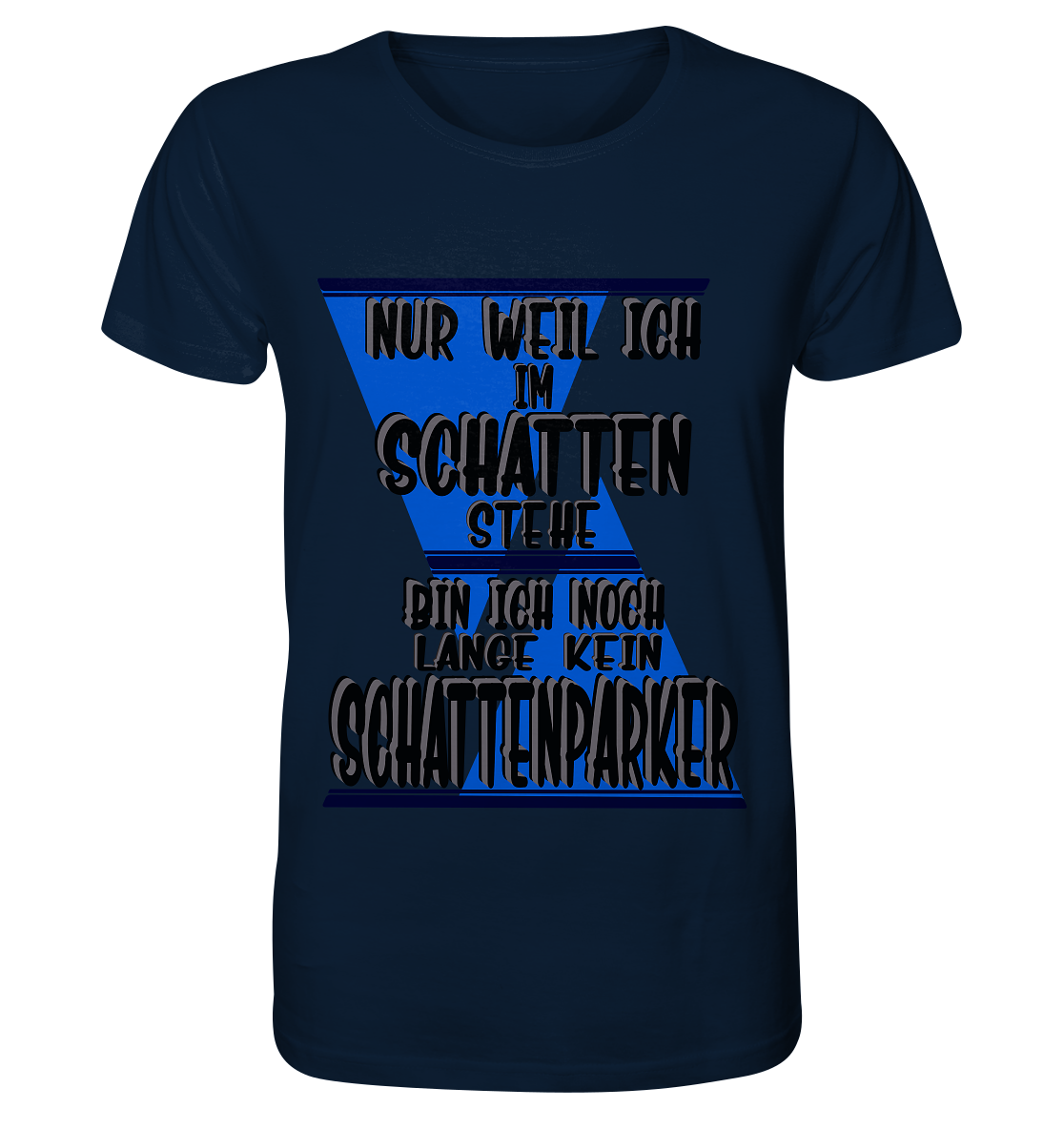Schattenparker, mein Statement dazu - Organic Basic Shirt