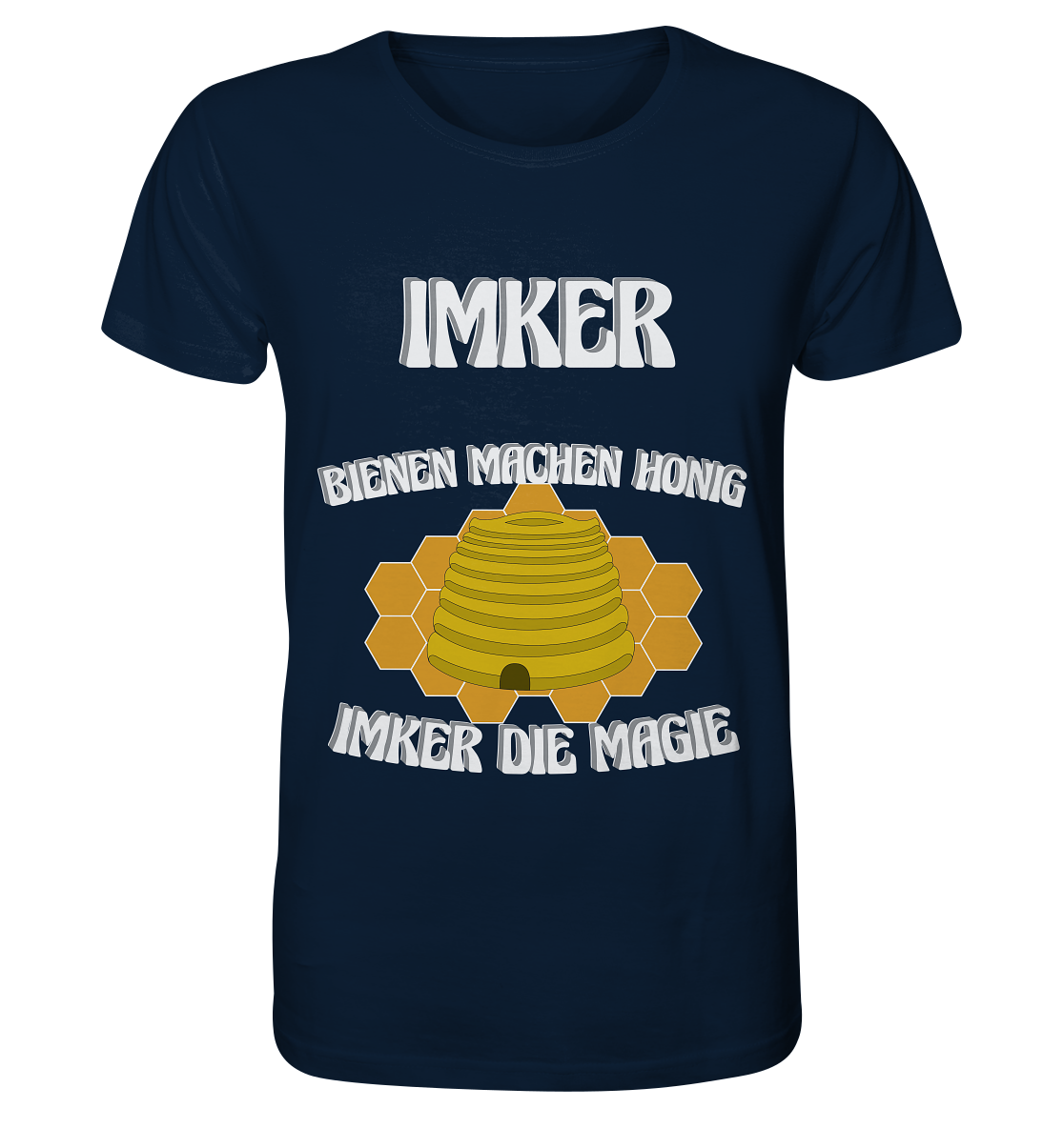 Imker, Bienen, Honig - Eine Magie, Imkerei, Wunder - Organic Basic Shirt