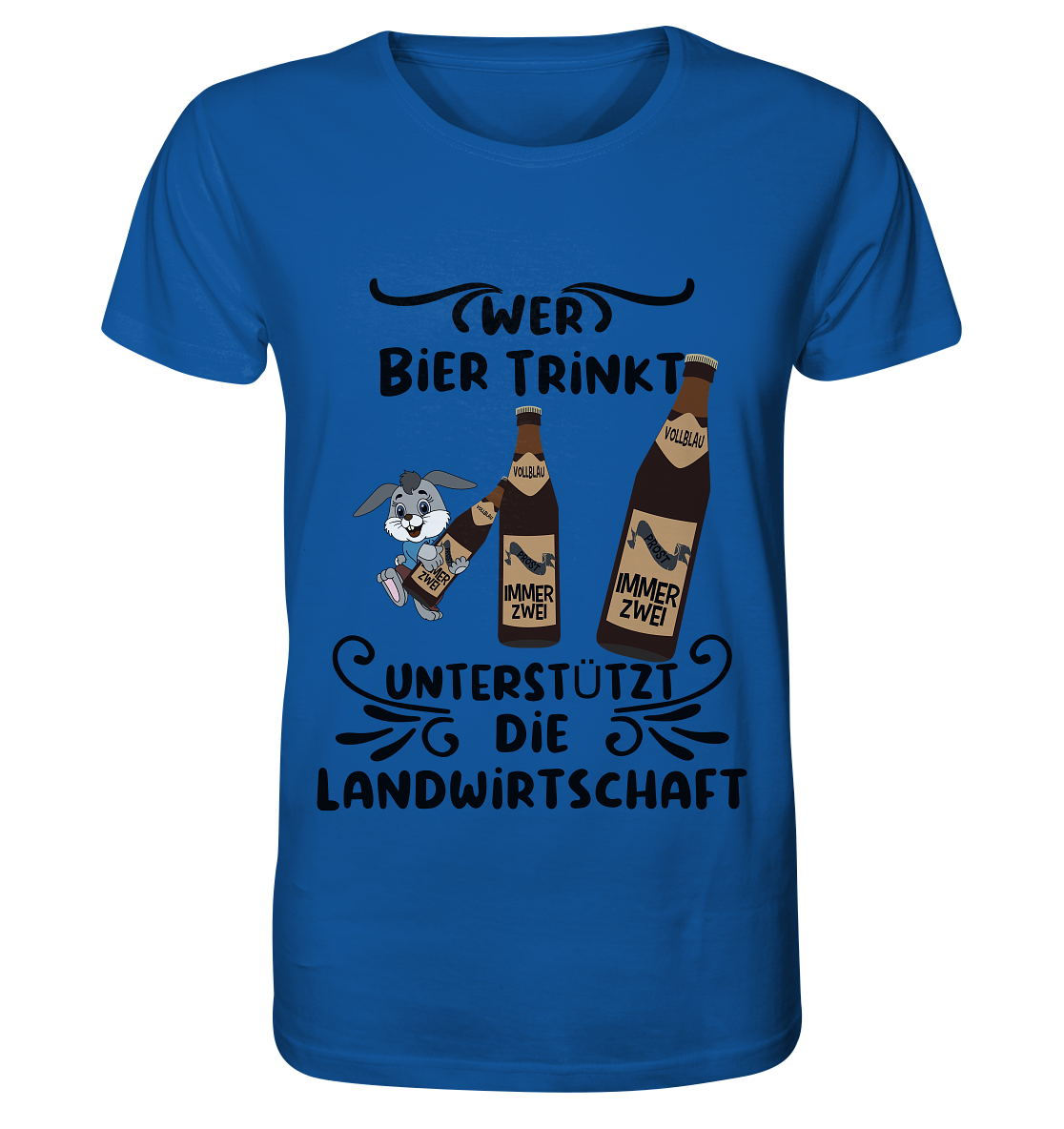 Wer Bier trinkt, Landwirtschaft unterstützen, Party - Organic Basic Shirt