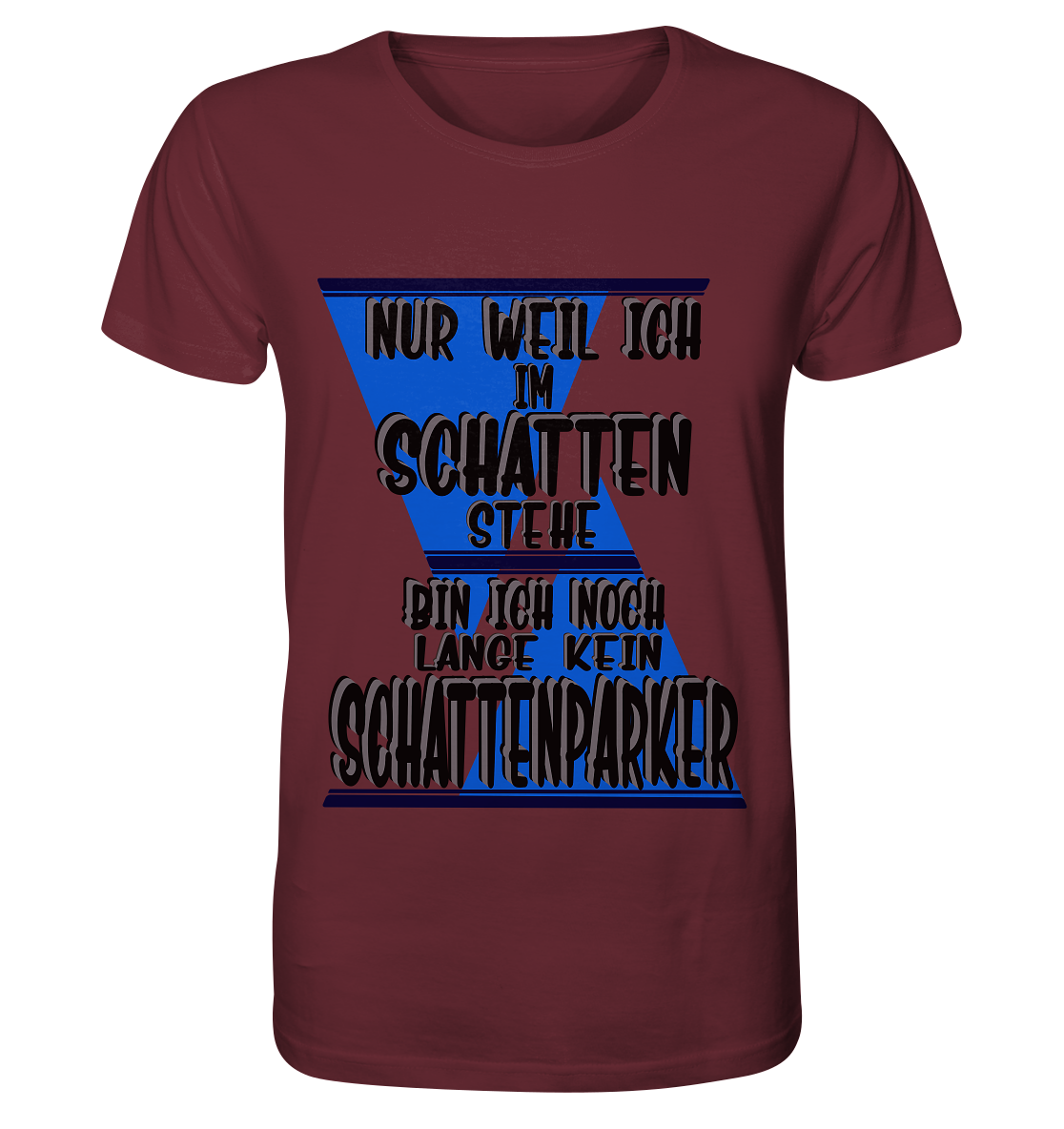 Schattenparker, mein Statement dazu - Organic Basic Shirt