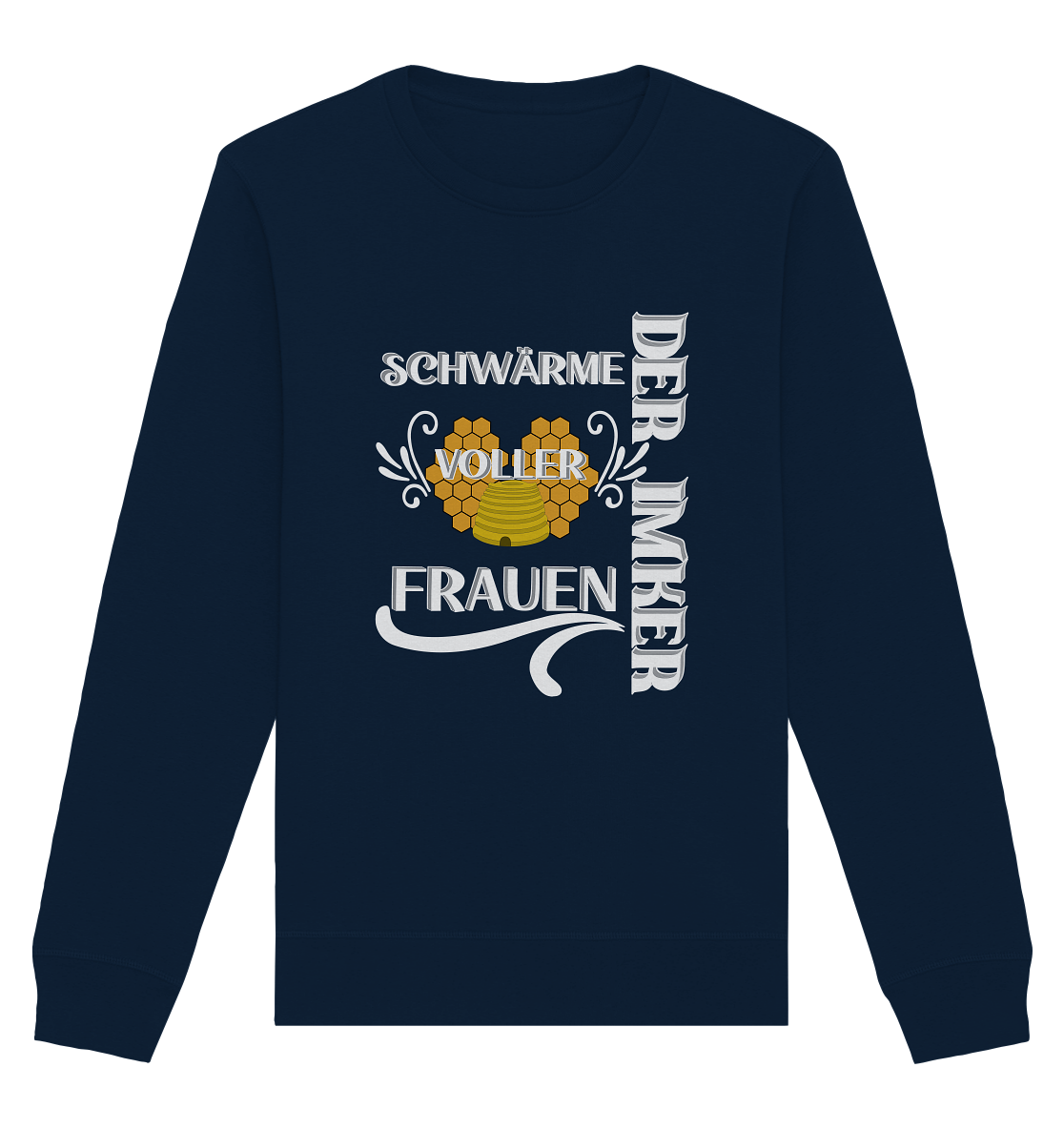 Der Imker, schwärme voller Frauen, Imkerei, Helden, Helles Motiv - Organic Basic Unisex Sweatshirt