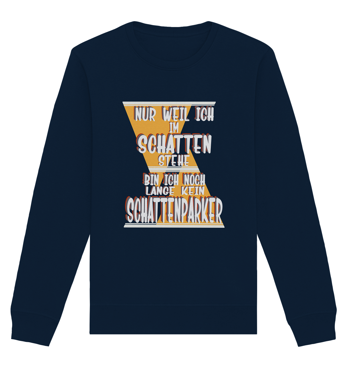Schattenparker, mein Statement, Helles Design - Organic Basic Unisex Sweatshirt