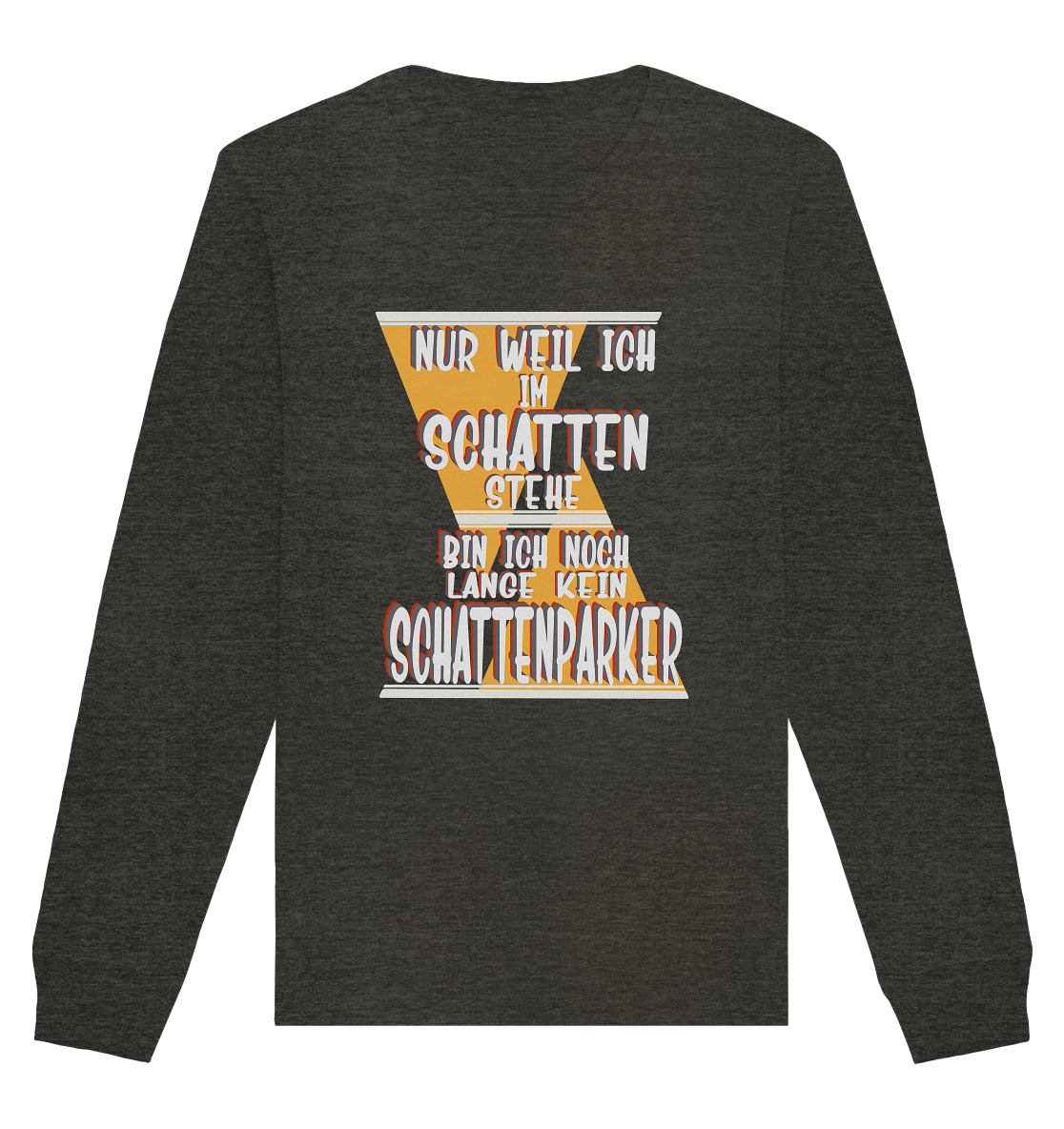 Schattenparker, mein Statement, Helles Design - Organic Basic Unisex Sweatshirt
