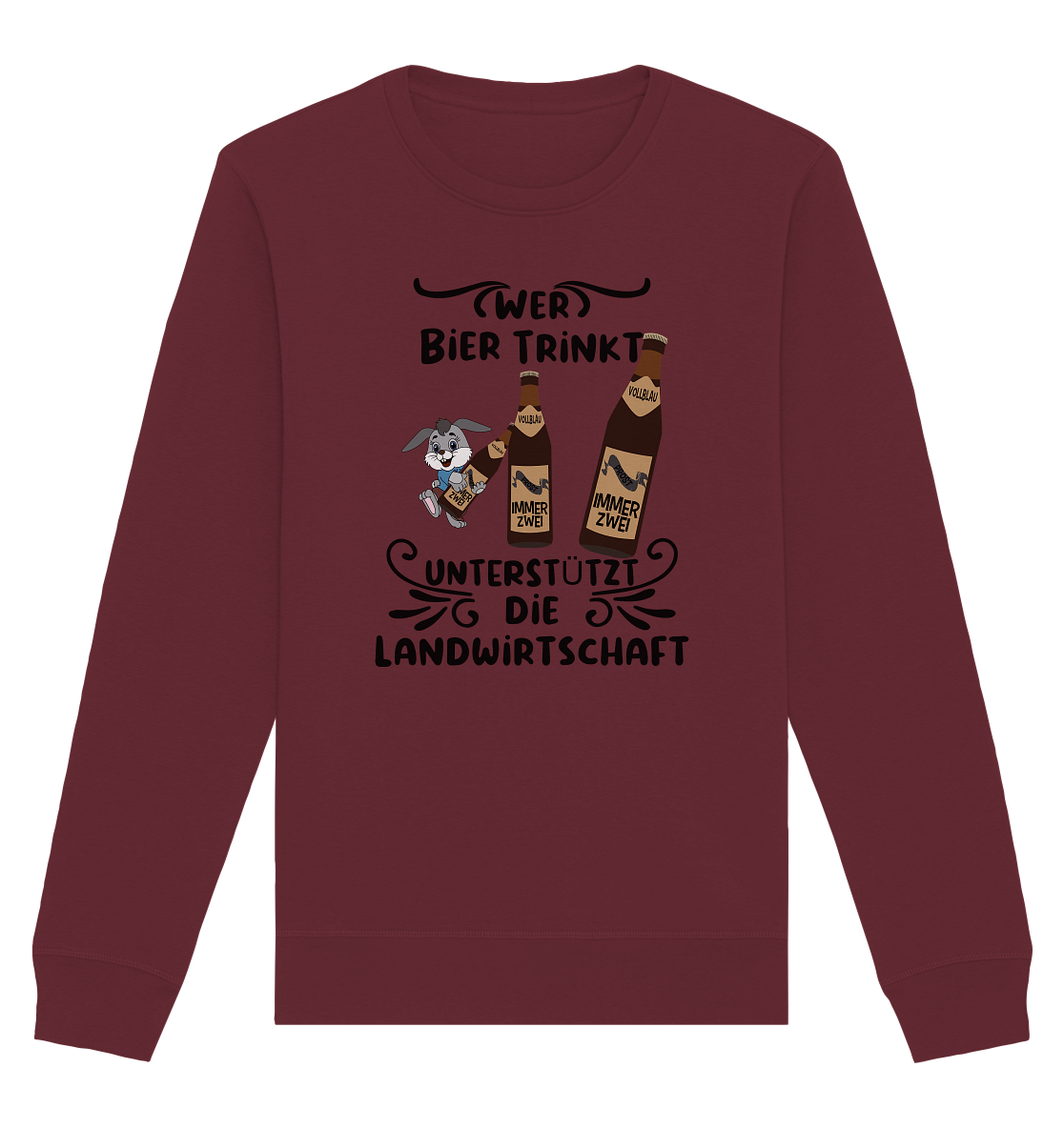 Wer Bier trinkt, Landwirtschaft unterstützen, Party - Organic Basic Unisex Sweatshirt