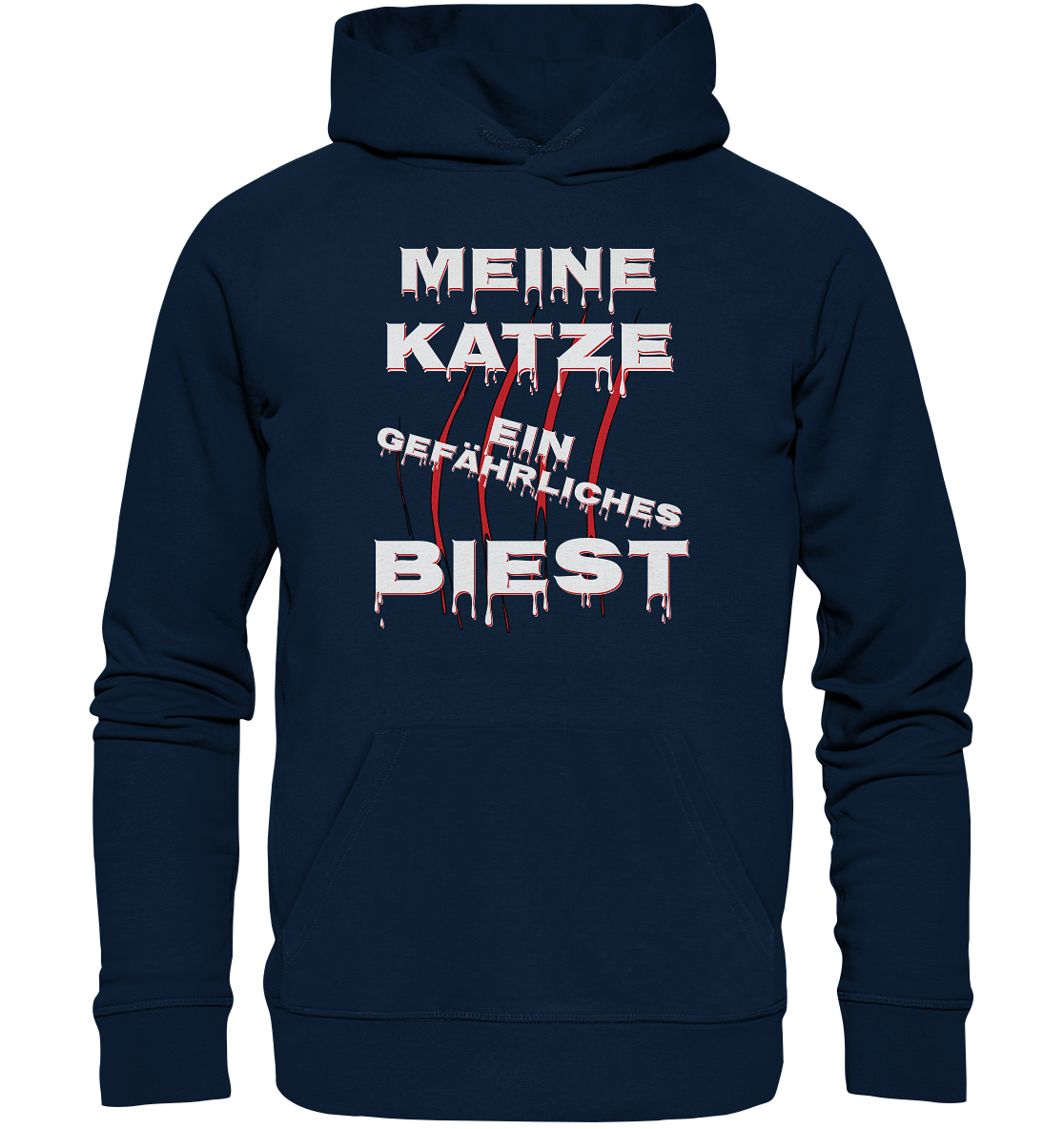 Meine Katze - Ein gefährliches Biest - Statement - Streetwear - Organic Hoodie