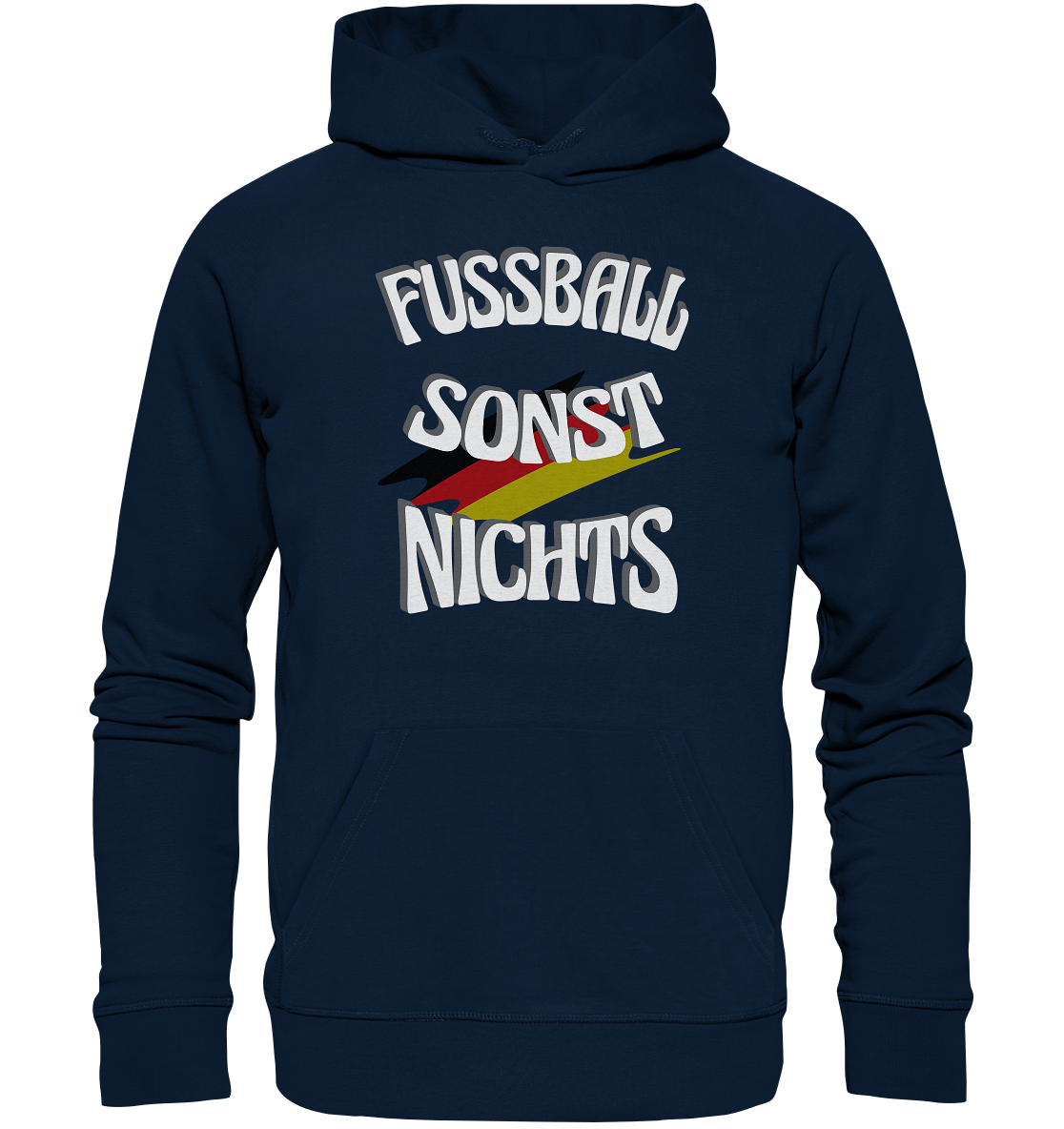 Fussball sonst Nichts, mit Leib und Seele Fan, Fußballfans - Organic Hoodie