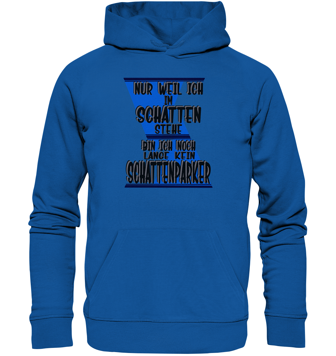 Schattenparker, mein Statement dazu - Organic Hoodie