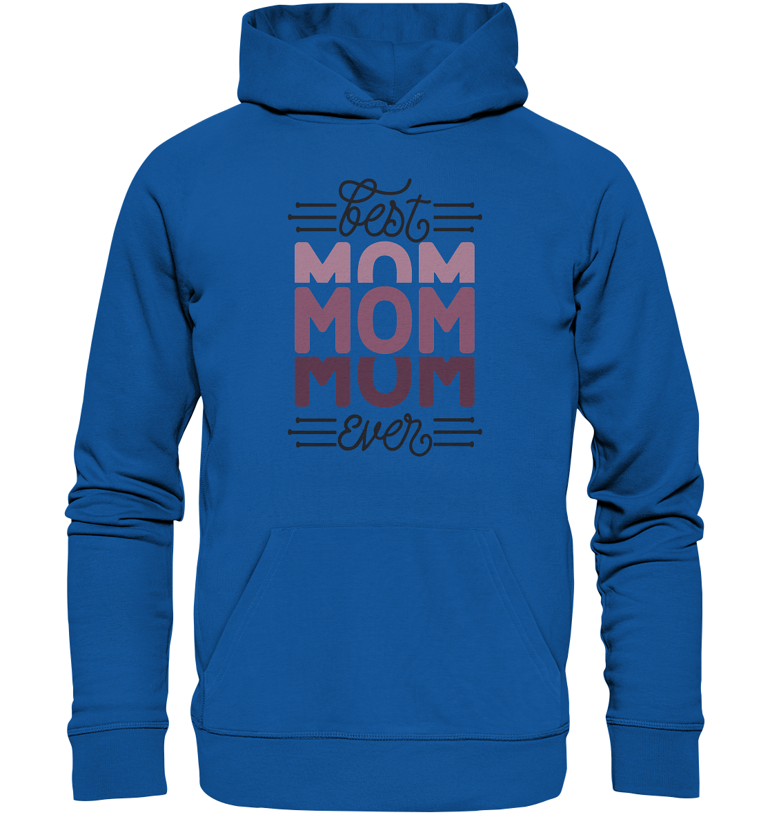 BEST MOM EVER - STREETWEAR FASHION - - Organic Hoodie