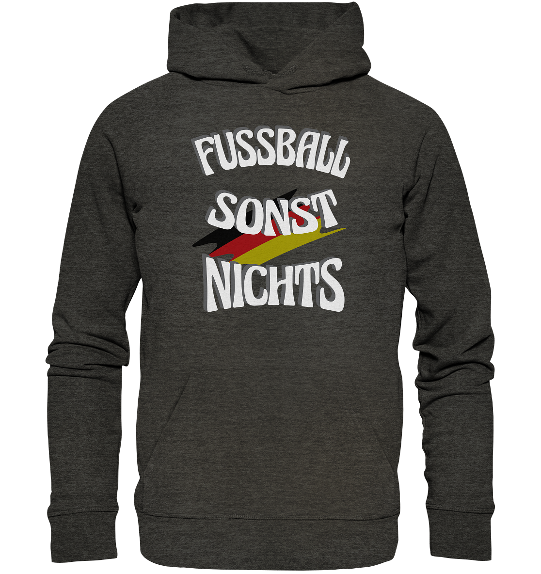 Fussball sonst Nichts, mit Leib und Seele Fan, Fußballfans - Organic Hoodie