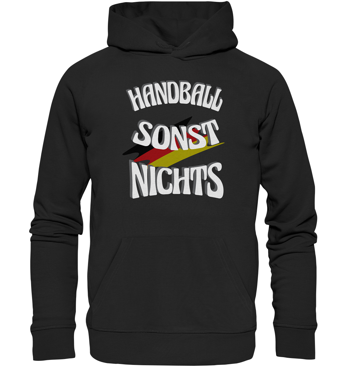 Handball sonst Nichts, mit Leib und Seele Fan, Handballfans - Organic Hoodie