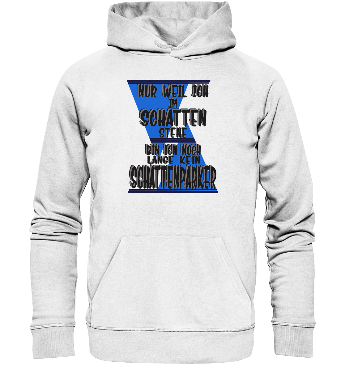 Schattenparker, mein Statement dazu - Organic Hoodie