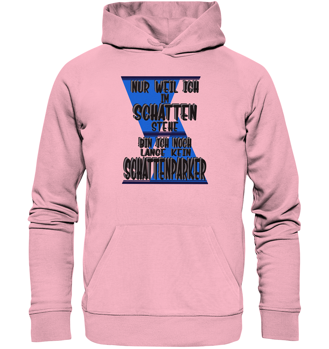 Schattenparker, mein Statement dazu - Organic Hoodie
