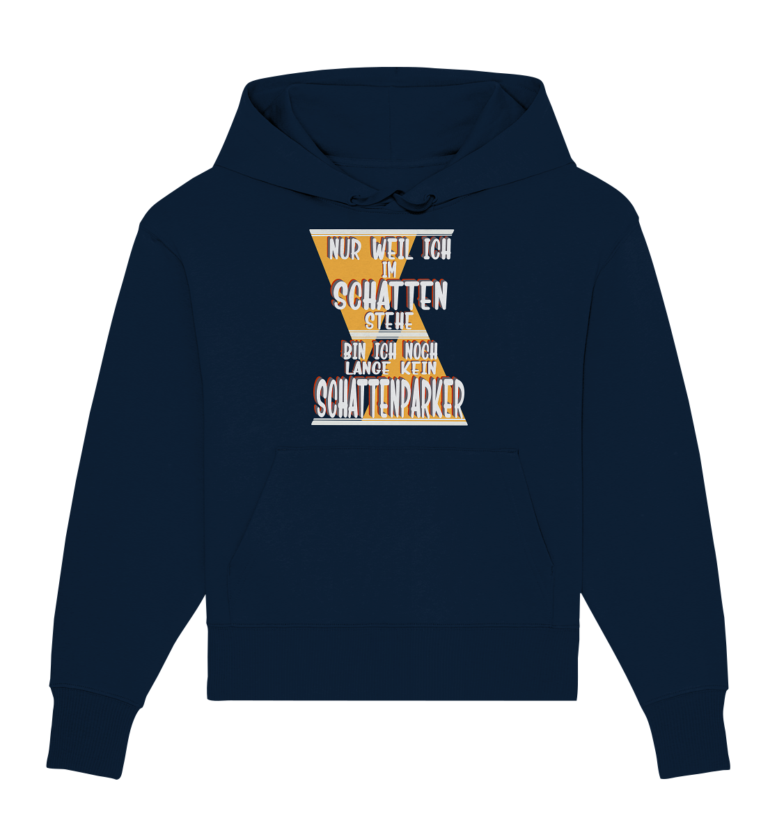 Schattenparker, mein Statement, Helles Design - Organic Oversize Hoodie