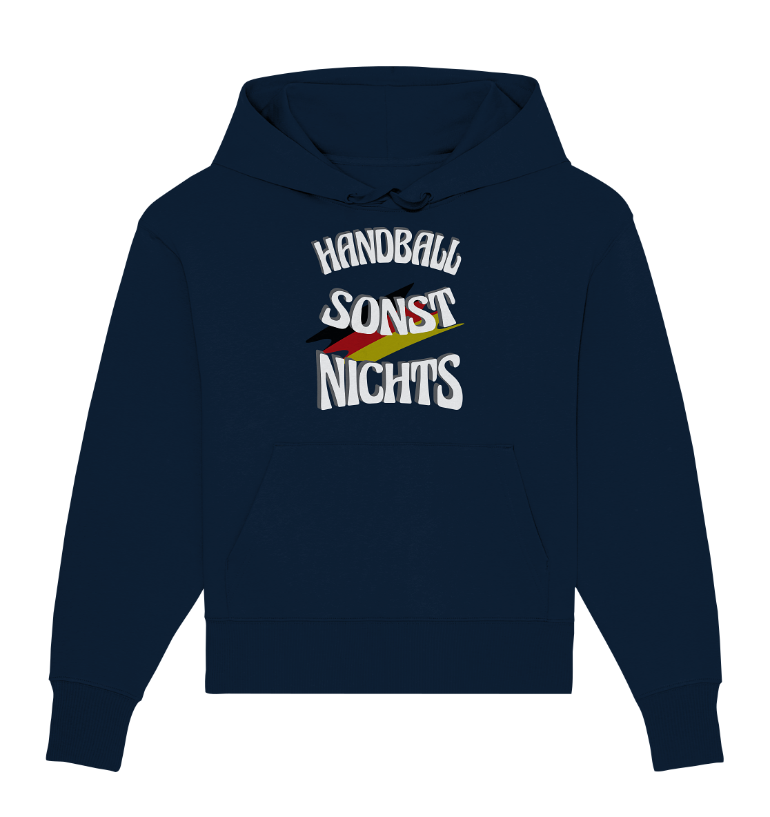 Handball sonst Nichts, mit Leib und Seele Fan, Handballfans - Organic Oversize Hoodie