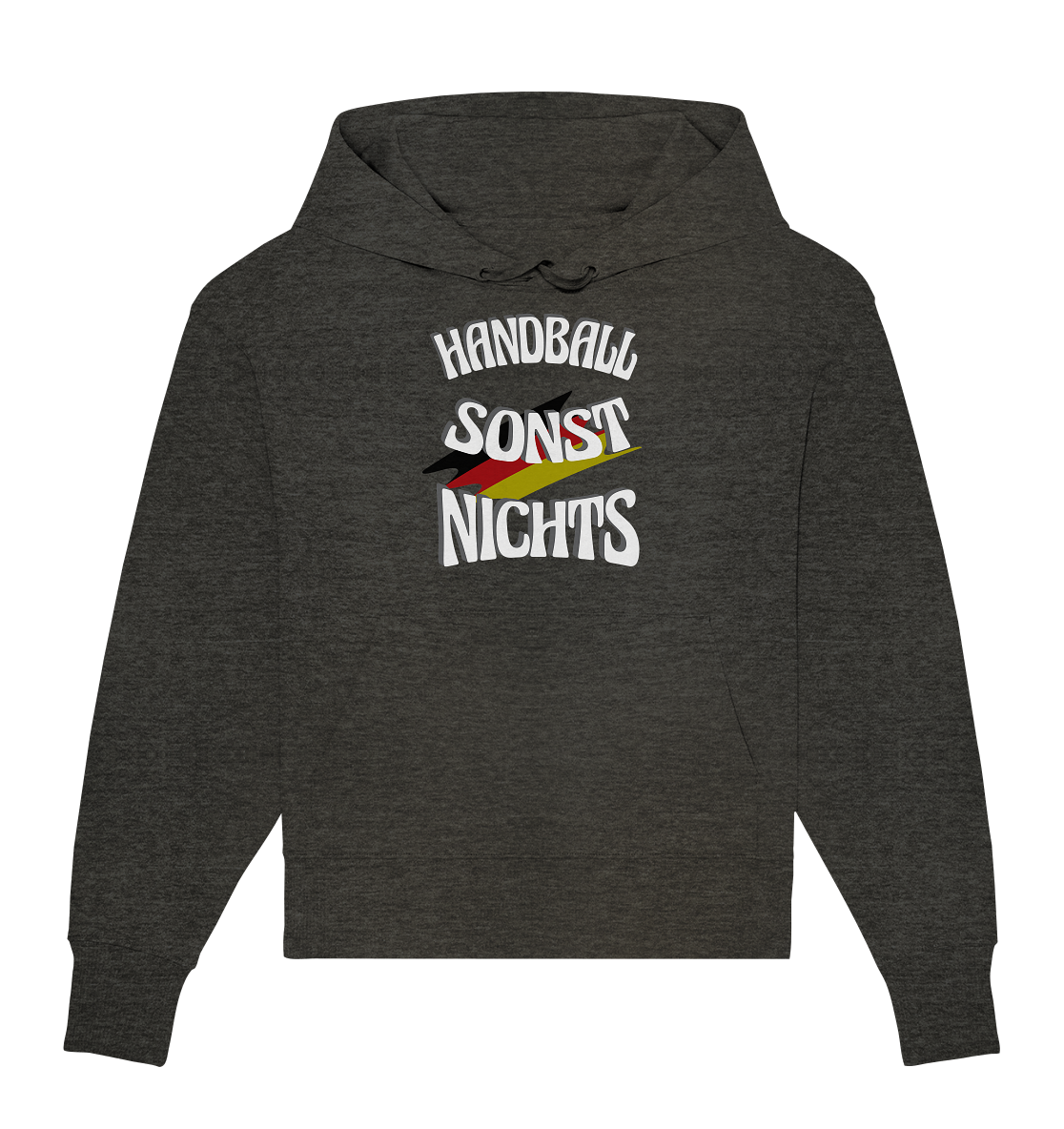 Handball sonst Nichts, mit Leib und Seele Fan, Handballfans - Organic Oversize Hoodie