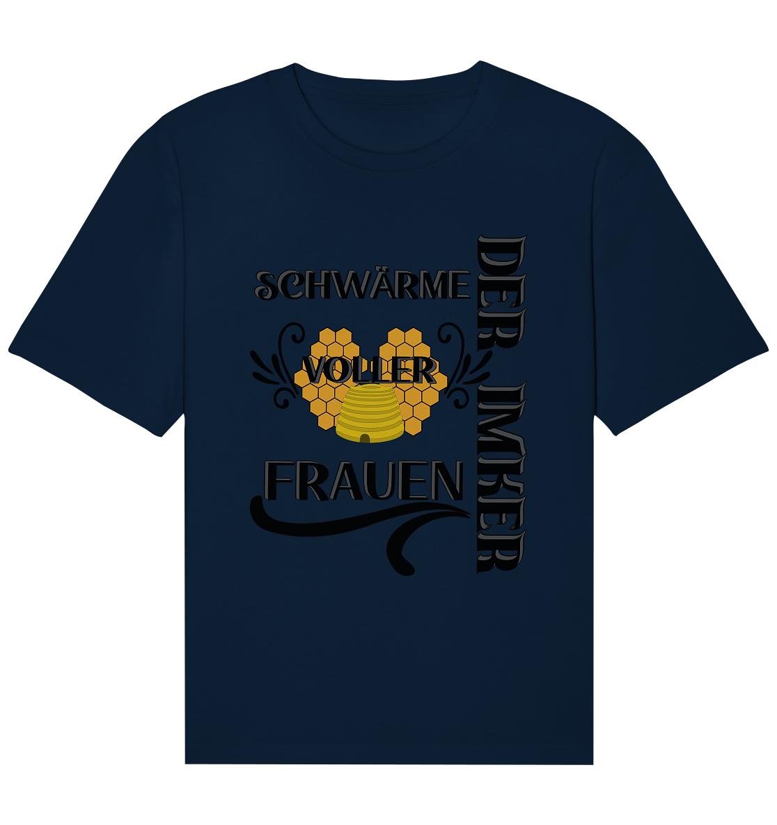 Der Imker, schwärme voller Frauen, Imkerei, Helden, schwarzes Design - Organic Relaxed Shirt