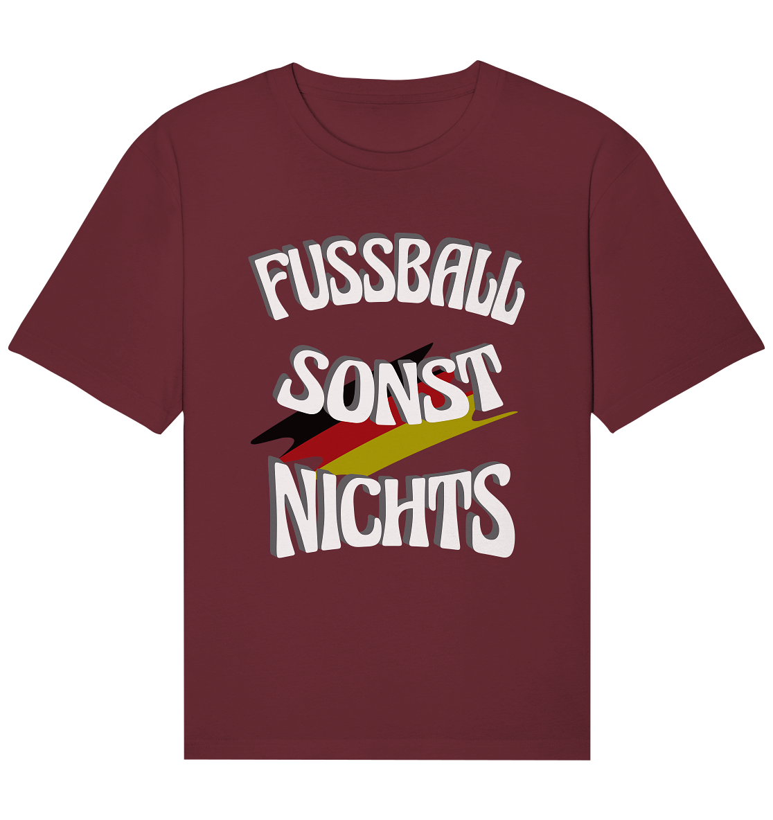 Fussball sonst Nichts, mit Leib und Seele Fan, Fußballfans - Organic Relaxed Shirt