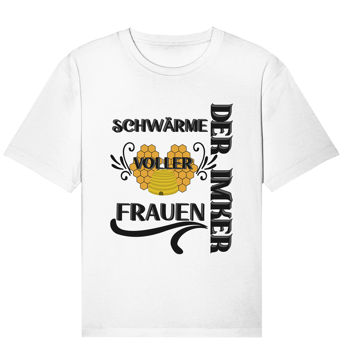 Der Imker, schwärme voller Frauen, Imkerei, Helden, schwarzes Design - Organic Relaxed Shirt